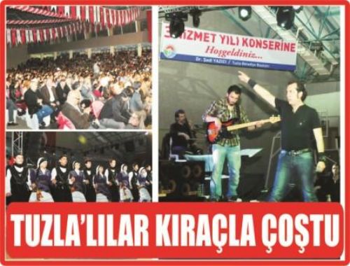 KIRAÇ TUZLALILARI ÇOŞTURDU